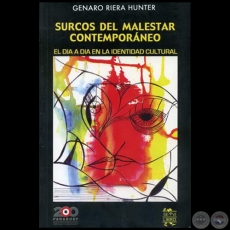 SURCOS DEL MALESTAR CONTEMPORÁNEO - Autor: GENARO RIERA HUNTER - Año 2011